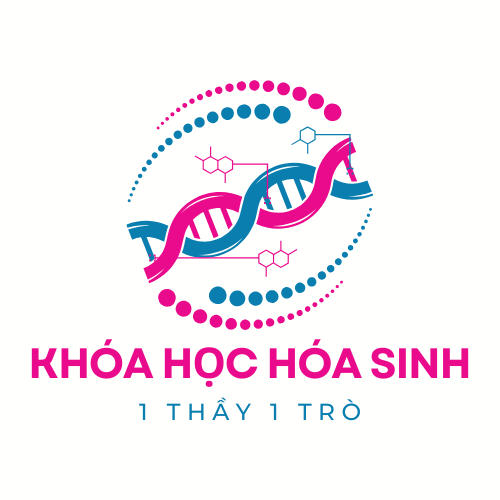 KHÓA HỌC HÓA SINH 1 THẦY 1 TRÒ